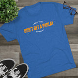 Don't Bet a Parlay Tee