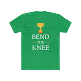 Bend the Knee Tee