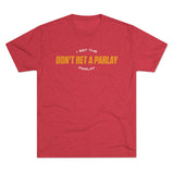 Don't Bet a Parlay Tee