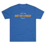 Don't Bet a Parlay Tee