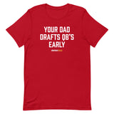 Your Dad Drafts QBs Early Tee