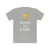 Bend the Knee Tee