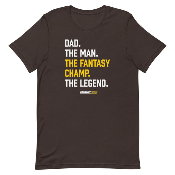 Dad, The Fantasy Champ, The Legend Tee